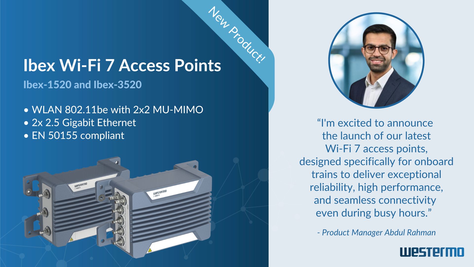 Westermo launches Wi-Fi 7 access points Ibex-3520 and Ibex-1520.