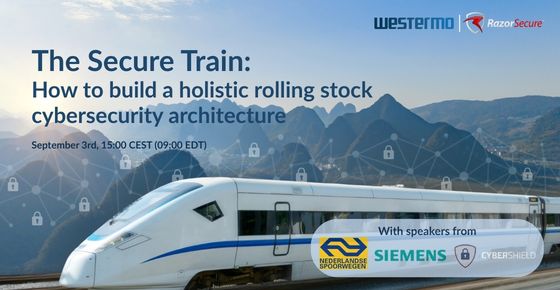 The secure train webinar by Westermo and RazorSecure